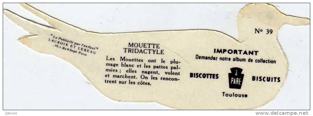 N° 39 - Biscottes  PARE  - Toulouse -  Oiseaux - Mouette Tridatyle - Publicité Par L´enfant - Lacroix Et Lebeau - Animales