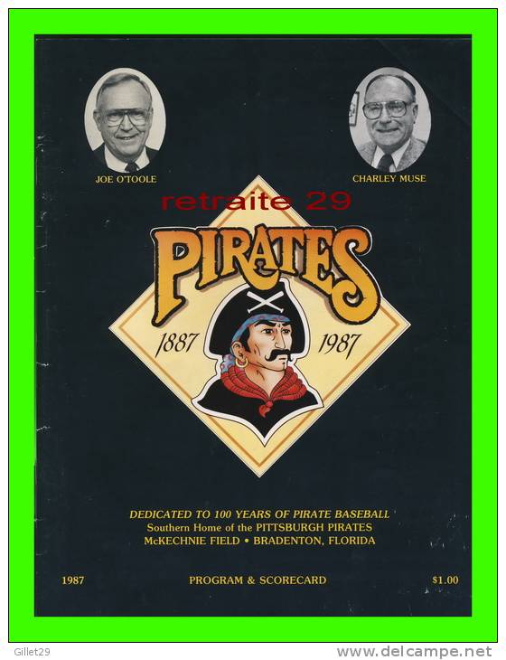 BASEBALL - PITTSBURG PIRATES - PROGRAM & SCORECARD 1987- McKECHNIE FIELD, BRADENTON, FL. - - Pittsburgh Pirates