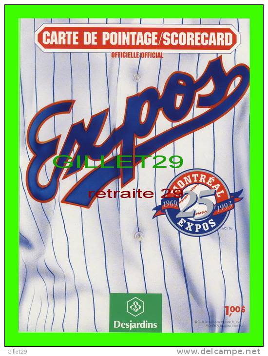 MONTREAL EXPOS - CARTE DE POINTAGE - SCORECARD 11 JUILLET 1993 VS SAN DIEGO PADRES - - Montreal Expos