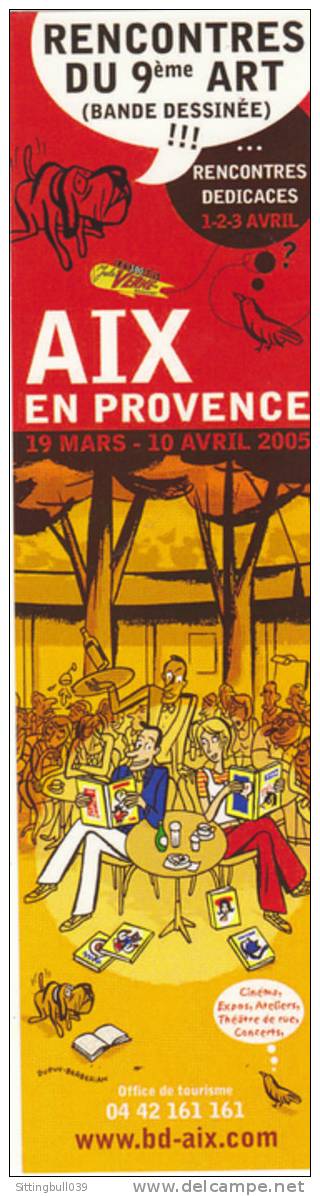 DUPUY-BERBERIAN. Marque-page Pour Les Rencontres Du 9e Art, Bande Dessinée 2005 à AIX-en-PROVENCE. - Segnalibri