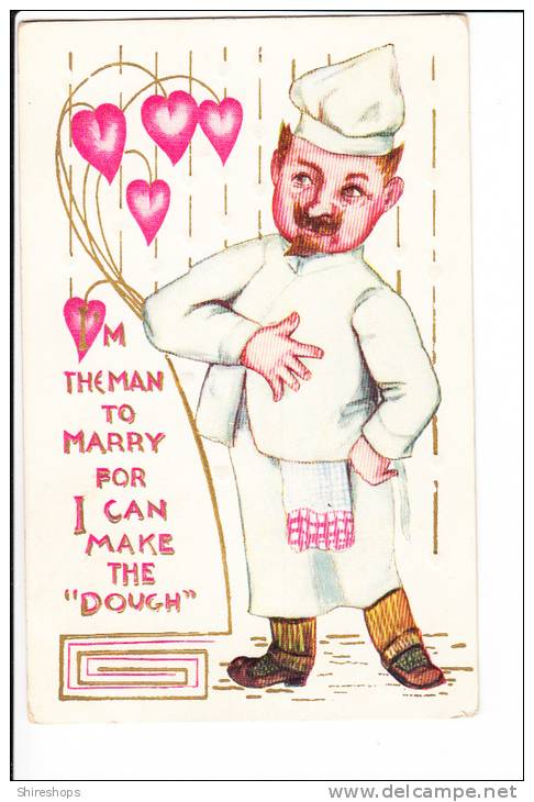 Embossed Valentines Day I Am The Man To Marry I Make The Dough Baker Cook - Saint-Valentin