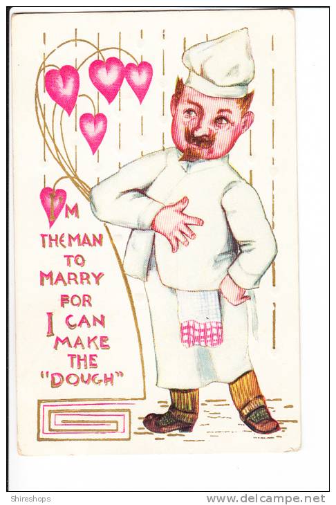 Embossed Valentines Day I Am The Man To Marry I Make The Dough Baker Cook - Valentine's Day