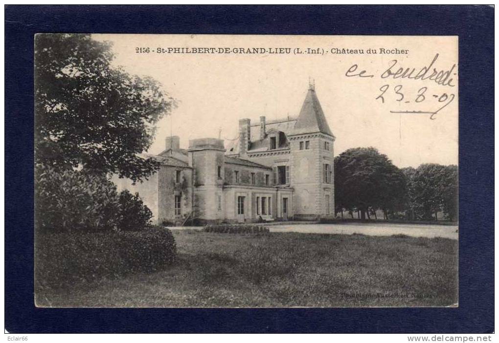 (44)  SAINT PHILBERT DE GRANDLIEU-Cpa  Année  1907   Château Du Rocher EDIT  Photo Pie Vasselier - Saint-Philbert-de-Grand-Lieu