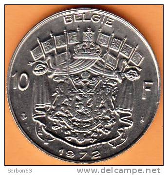 PIECE MONNAIE 10 FRANCS  BELGIE BAUDOUIN 1er ROI DES BELGES 1972. - 10 Francs