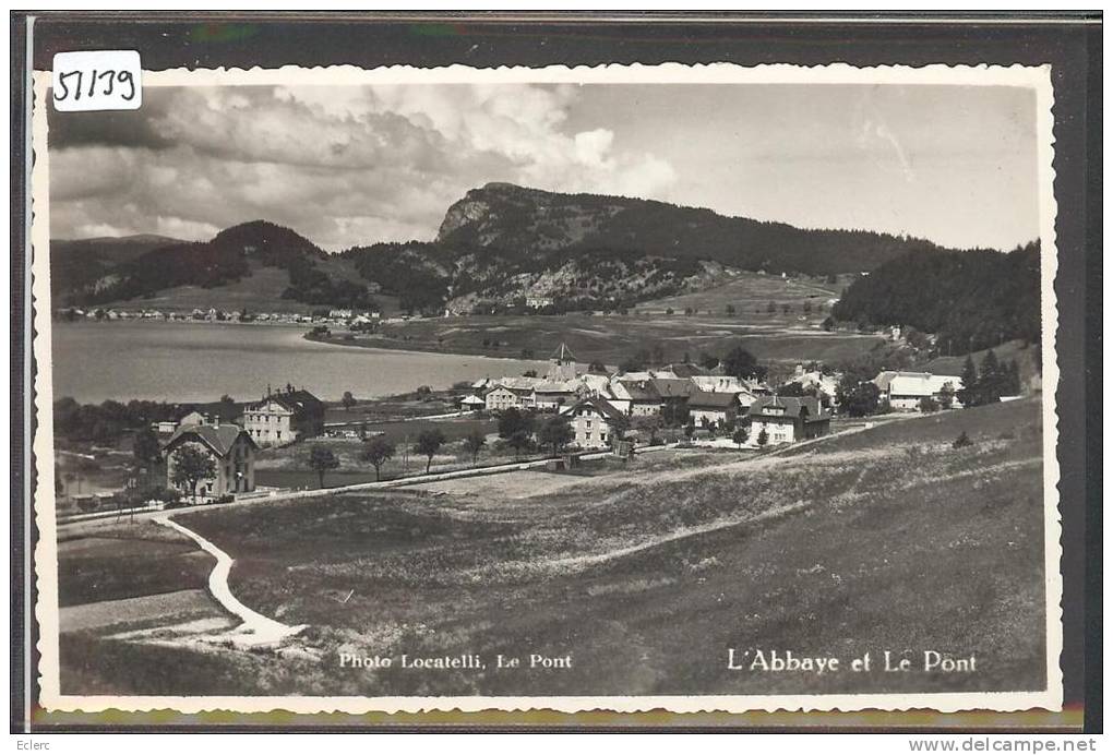 DISTRICT DE LA VALLEE - LE PONT ET L'ABBAYE  - TB - L'Abbaye