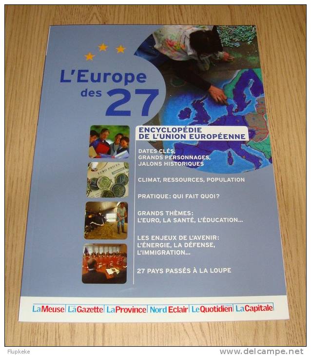 Encyclopédie De L´Union Européenne Édition Isabelle Demolin 2007 - Encyclopedieën