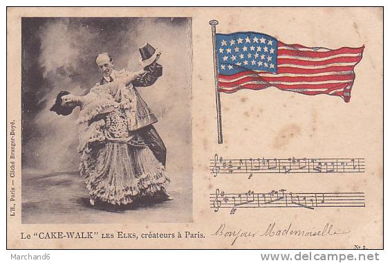 LE CAKE WALK LES ELKS CREATEURS A PARIS Editeur L'H Paris Cliché Branger-doyé  AVEC DRAPEAU AMERICAIN Avec Tache Et Pli - Tanz