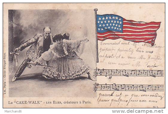 LE CAKE WALK LES ELKS CREATEURS A PARIS Editeur L'H Paris Cliché Branger-doyé  AVEC DRAPEAU AMERICAIN Avec Tache - Danse