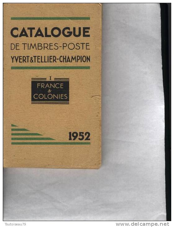 CATALOGUE YVERT ET TELLIER 1952 VOLUME 1 FRANCE ET COLONIES - France
