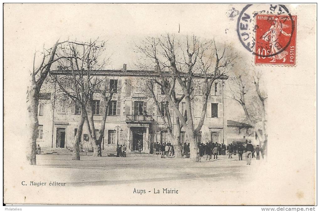 AUPS   LA MAIRIE 1908 - Aups