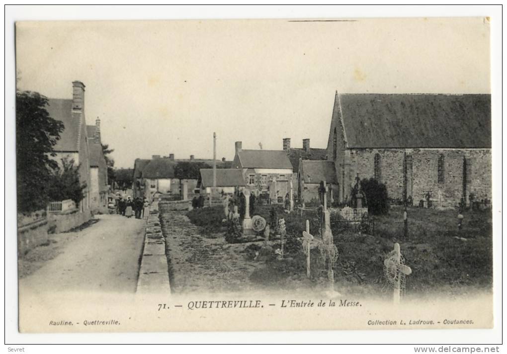 QUETTREVILLE . - L'Entrée De La Messe - Andere & Zonder Classificatie