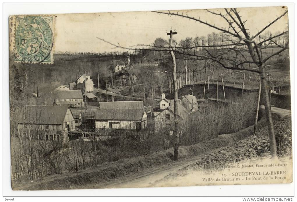 SOURDEVAL LA BARRE. - Vallée De Brouains - Le Pont De La Forge - Other & Unclassified