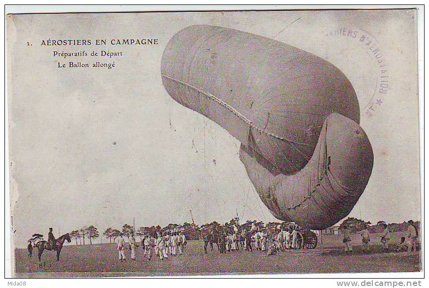 AEROSTIERS EN CAMPAGNE. PREPARATIFS DE DEPART . LE BALLON ALLONGE. MILITAIRES. - Fesselballons