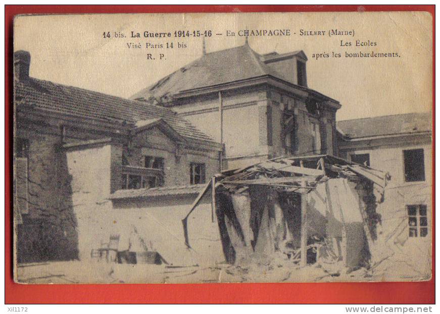 J183 Sillery Les écoles Après Les Bombardements,Guerre 1914-15-16,Champagne.Circulé Ss Enveloppe En 1916.Pruvost 14 Bis - Sillery