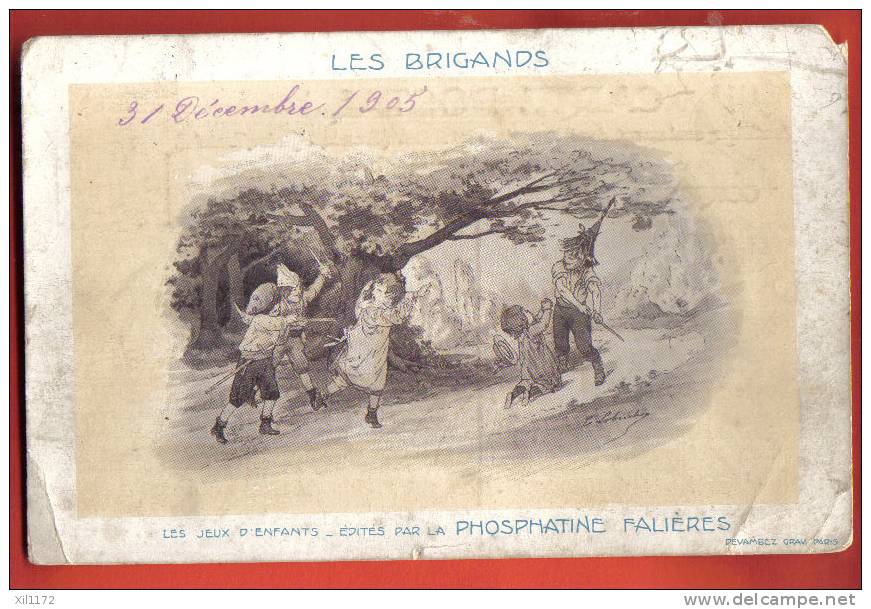 J191 Jeu Les Brigands,Les Jeux D'Enfants, édité Par La Phosphatine Falières.Angle Sup.droit Abimé,voir Scan.Cachet 1906 - Juegos