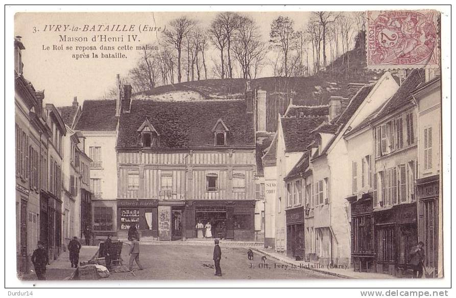 YVRY-LA-BATAILLE  ( Eure )  ( 2 Scans ) Maison D'Henri IV (+ Tampon De A. GONDET ......) - Ivry-la-Bataille