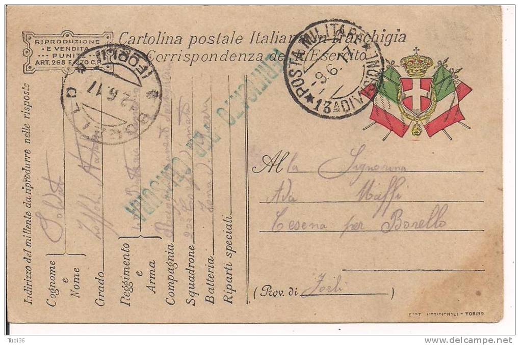 CARTOLINA POSTALE  ESERCITO - IN FRANCHIGIA - VIAGGIATA 1917- PM 13` DIVISIONE  A  BORELLO  FORLI /TIMBRO BORELLO - Franchise