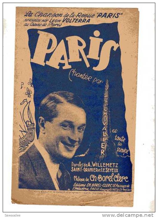 PARTITION - PARIS CHANTEE MAURICE CHEVALIER - PAROLES : A.WILLEMETZ - MUSIQUE : CH. BORELCLERC - REVUE - Gesang (solo)