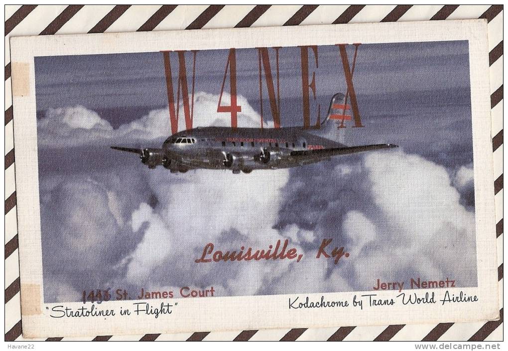 QSL 5 Radio Amateur W4NEX LOUISVILLE AVION STRATOLINER IN FLIGHT 1950 Circulée 2 Scans - Radio Amateur