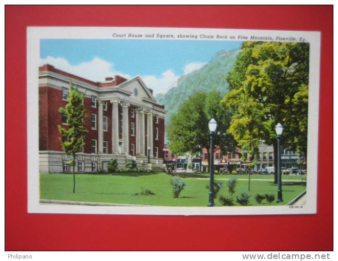 Pineville  KY  Court House & Square     Linen---   ======   --- Ref 251 - Altri & Non Classificati