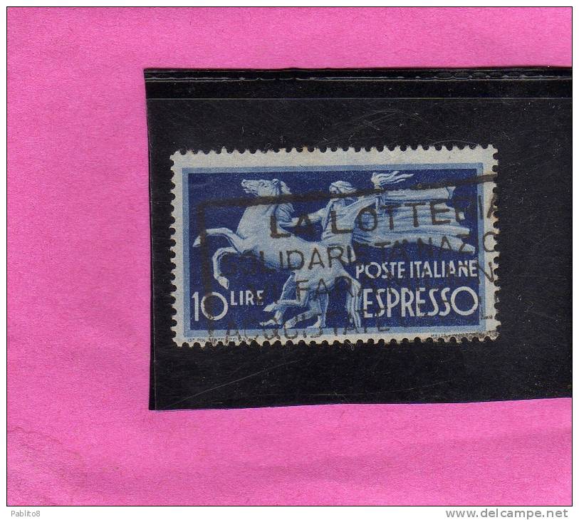 ITALIA REPUBBLICA 1945-52 ESPRESSO DEMOCRATICA L. 10 TIMBRATO - Express/pneumatic Mail