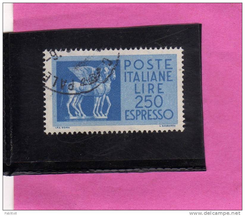 ITALIA REPUBBLICA ITALY REPUBLIC 1968 1976 ESPRESSI SPECIAL DELIVERY ESPRESSO PEGASO 1974 LIRE 250 USATO USED OBLITERE' - Poste Exprèsse/pneumatique