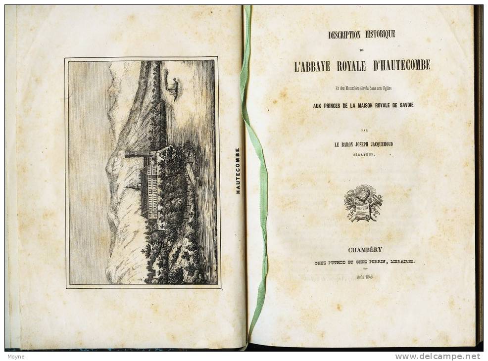 Savoie - :Description Historique De L'Abbaye Royale D'Hautecombe - Par  Le Baron  Joseph JACQUEMOUD  1843  Aix Les Bains - Alpes - Pays-de-Savoie