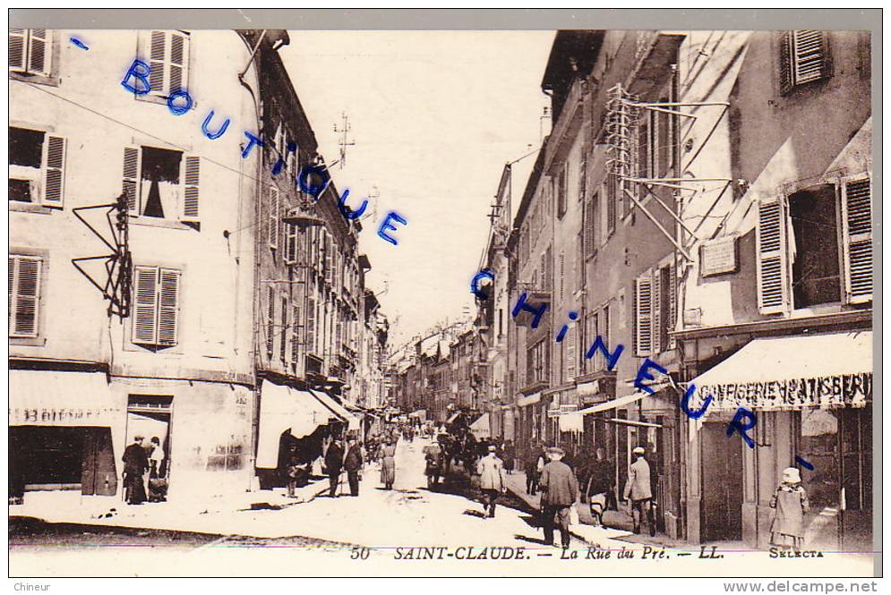 SAINT CLAUDE LA RUE DU PRE - Saint Claude