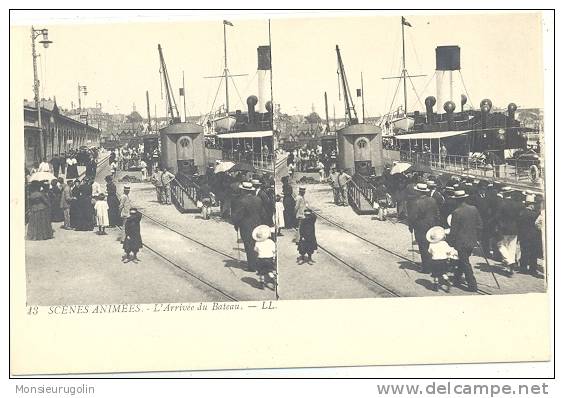 CARTE STEREO SCOPIQUES )) SCENES ANIMEES  LL  13  L ARRIVEE DU BATEAU  /  ANIMEE - Estereoscópicas