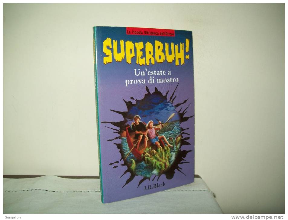 Superbuh (Ed. E.Elle 1996) N. 2 "Un'estate A Prova Di Mostro"  Di J.R.Black - Science Fiction Et Fantaisie