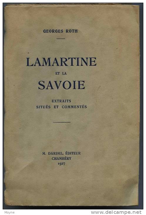 Savoie - LAMARTINE EN SAVOIE Par Georges ROTH -  Dardel 1927 - Alpes - Pays-de-Savoie