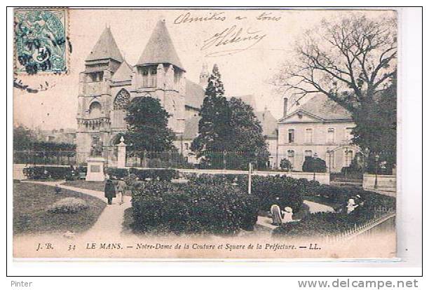 LE MANS - Notre-Dame De La Couture Et Square De La Préfecture - Le Mans