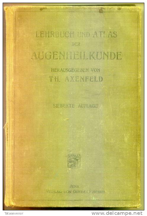 GERMAN Old BOOK MEDICINE Lehrbuch Und Atlas Der Augenheilkunde - Livres Anciens