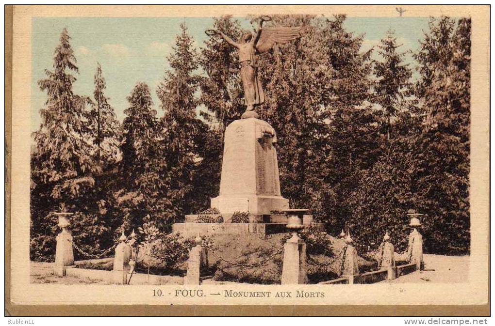 Foug (Meurthe-et-Moselle) Le Monument Aux Morts. - Autres & Non Classés