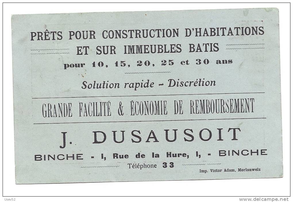 Carte Publicitaire Binche - J. Dusausoit Prêts Pour Construction D´habitations Et Sur Immeubles Batis - Binche