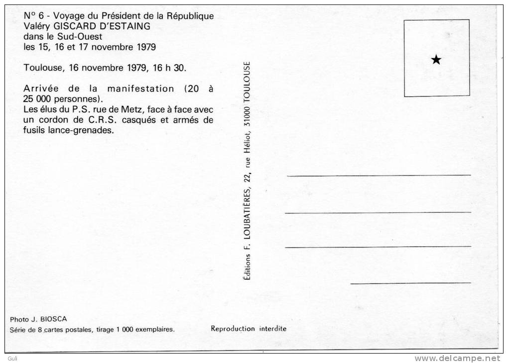 Politique-Partis Politiques-Voyage Du Président GISCARD D´ESTAING Toulouse 16/11/1979 Manifestation Parti Socialiste - Political Parties & Elections