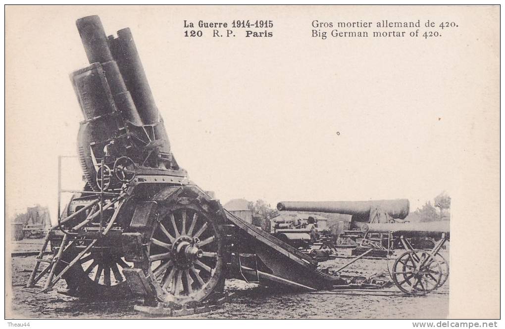 ¤¤  -  120  -  Guerre 1914  - Gros Mortier Allemand De 420  -  ¤¤ - Matériel