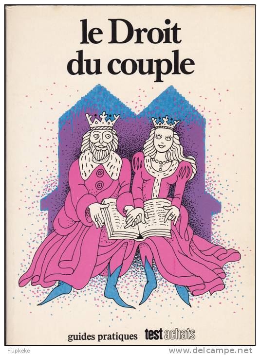 Guides Pratiques Test Achats 13 Le Droit Du Couple 1978 - Recht