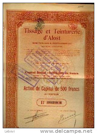 "Tissage & Teinturerie D´ALOST" - Action De Capital De 500 Fr (1921) - Textiel