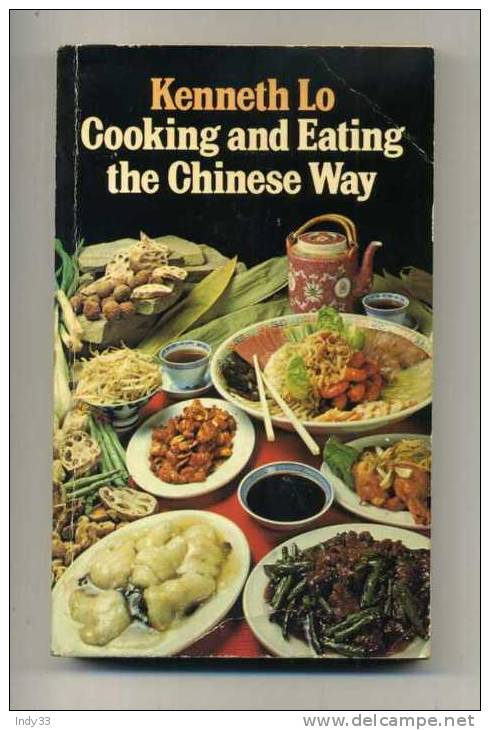 - COOKING AND EATING THE CHINESE WAY . BY KENNETH LO . GRANADA 1981 - Asien