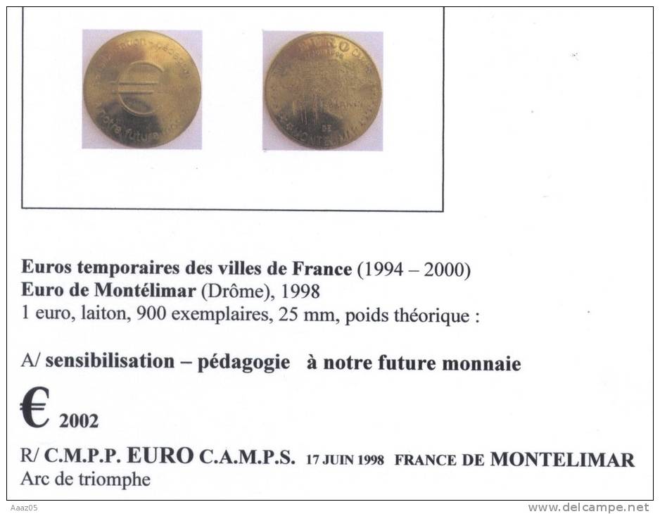 Euros Temporaires : Euro De Montélimar (Drôme-26), Dauphiné - France