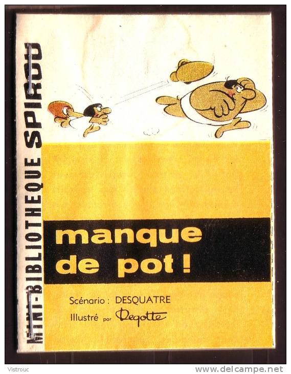 Mini-récit N° 218 - "MANQUE DE POT !" De Degotte Et  Desquatre - Supplément à Spirou - Monté. - Spirou Magazine