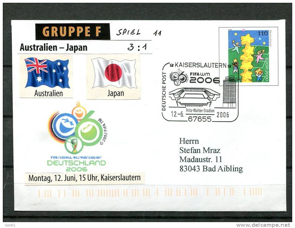 Allemagne,Germany 2006 Privatplusbrief Fußball WM Gruppe F,mit SST"Kaiserslautern.Austra Lien-Japan "1 Beleg Used, - 2006 – Deutschland