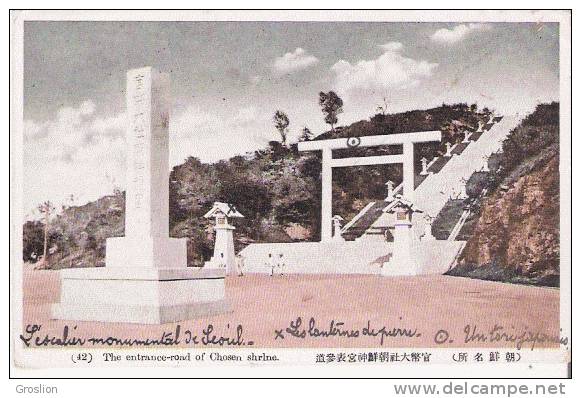 THE ENTRANCE ROAD OF CHOSEN SHRLNE 42  (L'ESCALIER MONUMENTAL DE SEOUL LES LANTERNES DE PIERRE   UN TORI JAPONAIS - Corée Du Sud