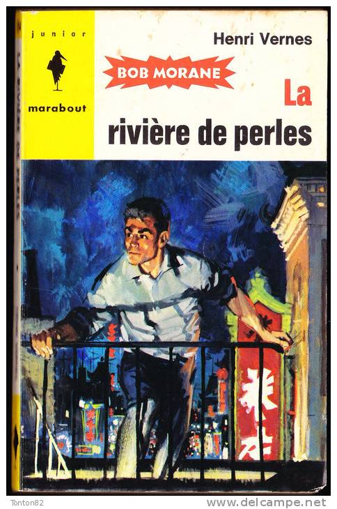 Bob Morane - La Rivière De Perles - Henri Vernes - Marabout Junior  N° 254 - Marabout Junior