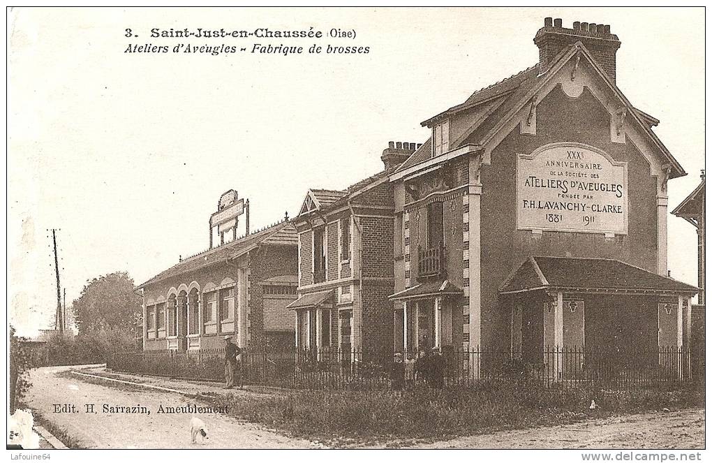 SAINT JUST EN CHAUSSEE - Ateliers D´aveugles & Fabrique De Brosses - Saint Just En Chaussee