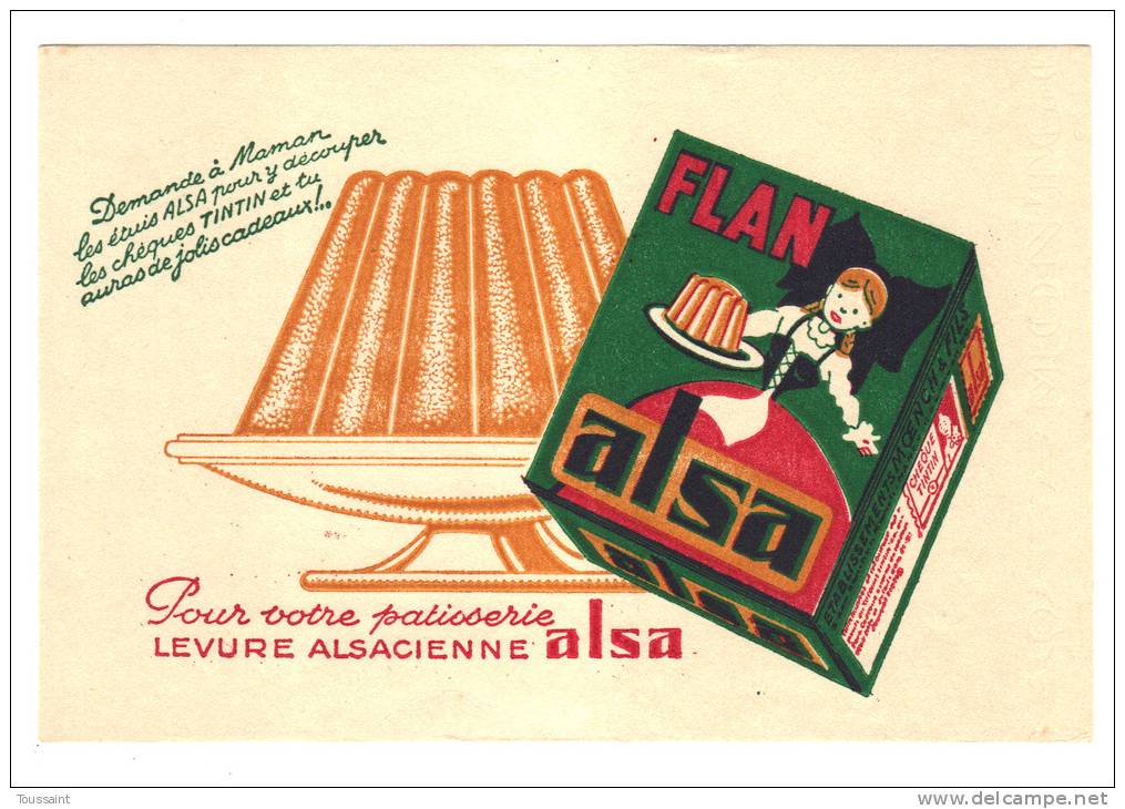 Buvard Alsa: Flan, Pour Votre Patisserie Levure Alsacienne, Cheques Tintin (11-1155) - Sucreries & Gâteaux