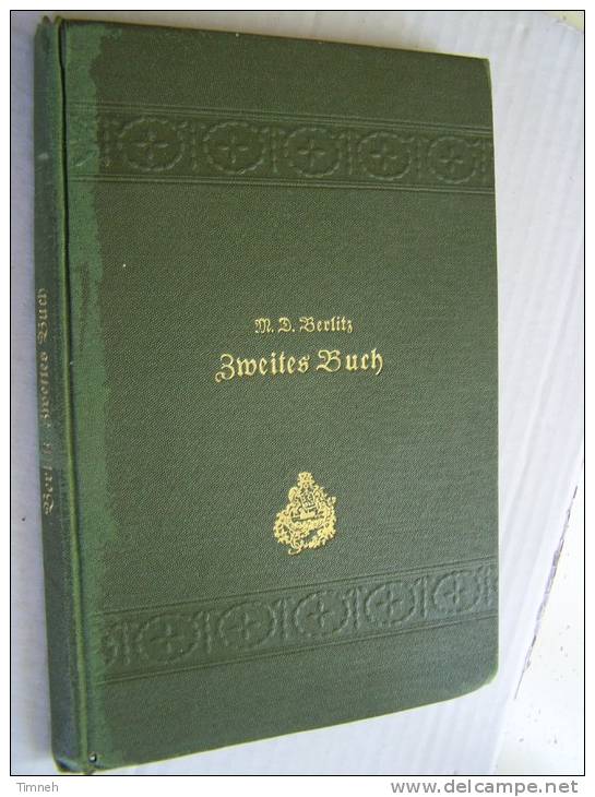 M.D.BERLITZ 1914 Zweites Buch Für Den Unterricht In Der Deutschen Sprache GOTISCH WOLFF - School Books