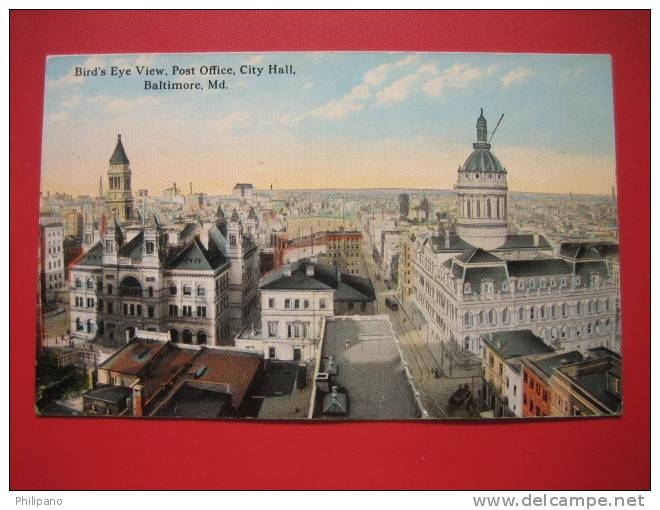 Maryland > Baltimore -- Birds Eye View Post Office City Hall   Ca 1910  ---   ===  --- Ref 259 - Baltimore