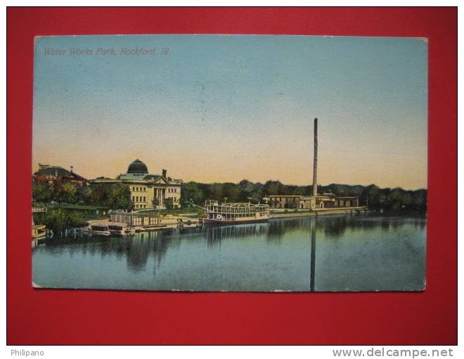 - Illinois > Rockford  Water Works Park     1912 Cancel  ---   ===  --- Ref 259 - Rockford
